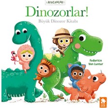 Lisinya Afacanlar - Dinozorlar! Büyük  Dinozor Kitabı