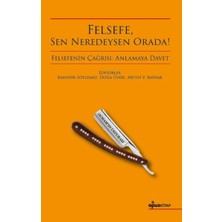 Lisinya Felsefe, Sen Neredeysen Orada!