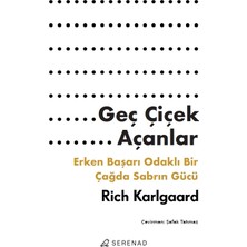 Serenad Yayınevi Geç Çiçek Açanlar
