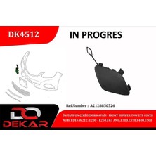 DEKAR Gelalsat Ön Tampon Çeki Demir Kapaği Mercedes W212-E200-E250-E63-AMG-E300-E350