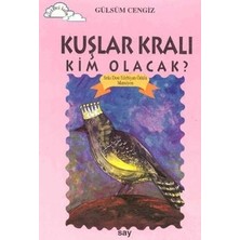 Say Çocuk Kuşlar Kralı Kim Olacak?