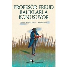 Metis Yayınları Metis Küçük Filozoflar Serisi 18 - Profesör Freud Balıklarla Konuşuyor