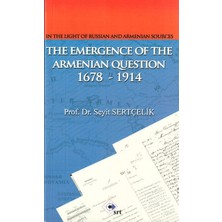 Srt Yayınları In The Light Of Russian And Armenian Sources The Emergence Of The Armenian Oestion 1678-1914