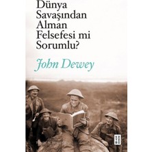 Lisinya Dünya Savaşından Alman Felsefesi Mi Sorumlu?
