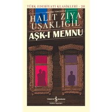 Lisinya Aşk-I Memnu - Türk Edebiyatı Klasikleri (Şömizli)