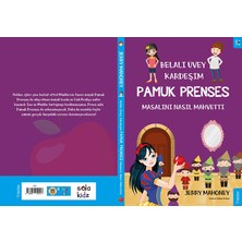 Lisinya Belalı Üvey Kardeşim Pamuk Prenses Masalını Nasıl Mahvetti?