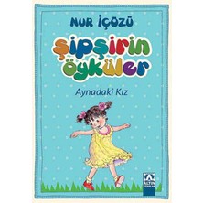 Lisinya Şipşirin Öyküler - Aynadaki Kız