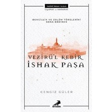 Erdem Yayınları Ishak Paşa - Bencillik ve Zulüm Törelerini Sona Erdiren