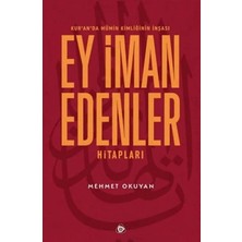 Trendexa Kur'an'da Mümin Kimliğinin Inşası - Ey Iman Edenler Hitapları