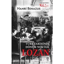 Trendexa Türk Tarihinin Dönüm Noktası Lozan