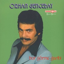 Hasyılmaz Orhan Gencebay - Hor Görme Garibi Lp Plak