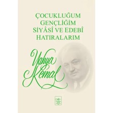 Trendexa Çocukluğum, Gençliğim, Siyasi ve Edebi Hatıralarım