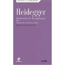 Trendexa Heidegger Moderniteyle Hesaplaşma - Teknoloji-Politika-Sanat