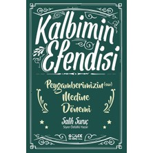 Lisinya Kalbimin Efendisi- Peygamberimizin Medine Dönemi