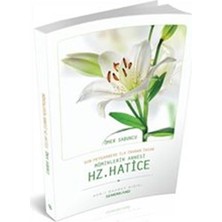 Lisinya Son Peygambere Ilk Inanan Insan Müminlerin Annesi Hz. Hatice