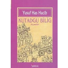 Lisinya Kutadgu Bilig (Seçmeler)