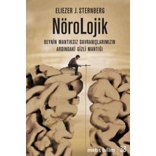 Ematcrt Nörolojik - Beynin Mantıksız Davranışlarımızın Ardındaki Gizli Mantığı