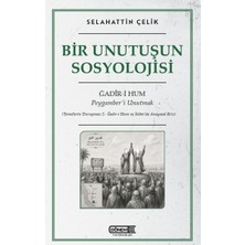 Ematcrt Bir Unutuşun Sosyolojisi Ğadir-I Hum : Peygamber’i Unutmak