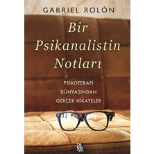 Trendexa Bir Psikanalistin Notları - Psikoterapi Dünyasından Gerçek Hikayeler