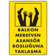 Trendexa Boşluğa Yaşlaşma Uyarı Levhası 25X35 KOD:411