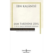İş Bankası Kültür Yayınları Şam Tarihine Zeyl : 1. ve 2. Haçlı Seferleri Dönemi