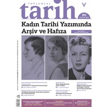 Dergi Kapında Toplumsal Tarih Dergi 392.SAYI Ağustos 2026