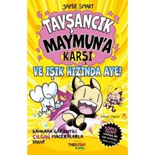 The Çocuk Tşancık Maymun’a Karşı ve Işık Hızında Aye!