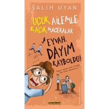Uravas Store Eyvah, Dayım Kayboldu! - Uçuk Kaçık Ailemle Maceralar