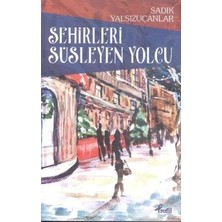 Profil Kitap Şehirleri Süsleyen Yolcu