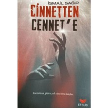 Efsus Yayınları Cinnetten Cennete - Kurtuluşa Giden Yol Yürekten Başlar