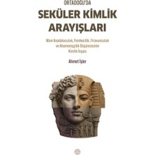 Mahya Yayınları Ortadoğu’da Seküler Kimlik Arayışları