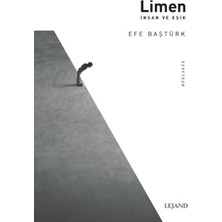 Lejand Limen: Insan ve Eşik