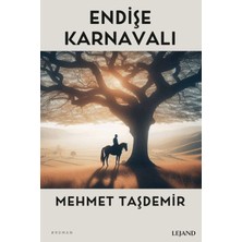 Lejand Endişe Karnavalı