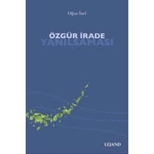 Lejand Özgür Irade Yanılsaması