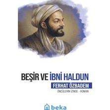 Beka Yayınları Beşir ve Ibni Haldun
