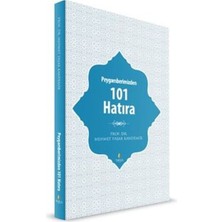 Lisinya Peygamberimizden 101 Hatıra
