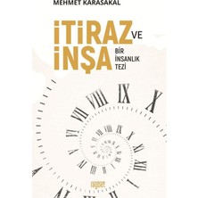 Rağbet Yayınları Itiraz ve Inşa: Bir Insanlık Tezi