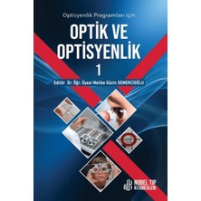 Nobel Tıp Kitabevi Optisyenlik Programları Için Optik ve Optisyenlik - 1