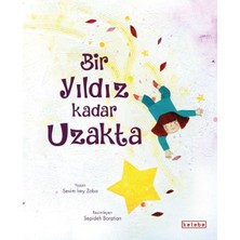 Ketebe Çocuk Bir Yıldız Kadar Uzakta