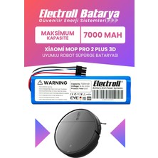 Electroll Xiaomi Mop Pro 2 Plus 3D STYTJO2ZHM Uyumlu Batarya (Maksimum Kapasite) 7000MAH Robot Süpürge Pili