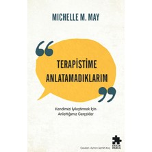 Eksik Parça Yayınları Terapistime Anlatamadıklarım Kendimizi Iyileştirmek Için Anlattığımız Gerçekler