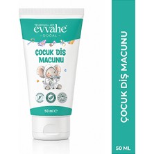 Evvahe Doğal Çocuk Diş Macunu 50ML E