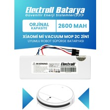 Electroll Xiaomi Mi Vacuum Mop 2c 2in1 Uyumlu Batarya (Orijinal Kapasite) 2600mah Robot Süpürge Pili