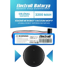 Electroll Xiaomi Mi Robot Vacuum Mop P Uyumlu Batarya (Orijinal Kapasite) 3200mah Pil Robot Süpürge Bataryası