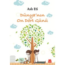 Kırmızı Kedi Çocuk Dünya’nın On Dört Günü