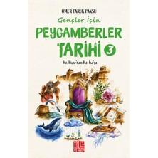 Gençler Için Peygamberler Tarihi- 3 - Hz. Hızır’dan Hz. Isa’ya