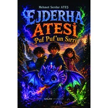 Kalan Yayınları Ejderha Ateşi Puf Puf'un Sırrı