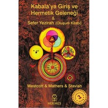 Hermes Yayınları Kabalaya Giriş ve Hermetik Geleneği Sefer Yezirah (Oluşum Kitabı)