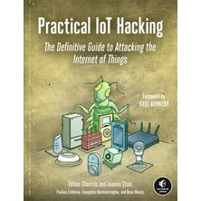 No Starch Press Practical Iot Hacking: The Definitive Guide To Attacking The Internet Of Things
