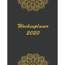 Independently Published Wochenplaner 2020: Moderner Dın A4 Kalender. Wochen- Und Monatsplaner Mit Platz Für Notizen Und To D